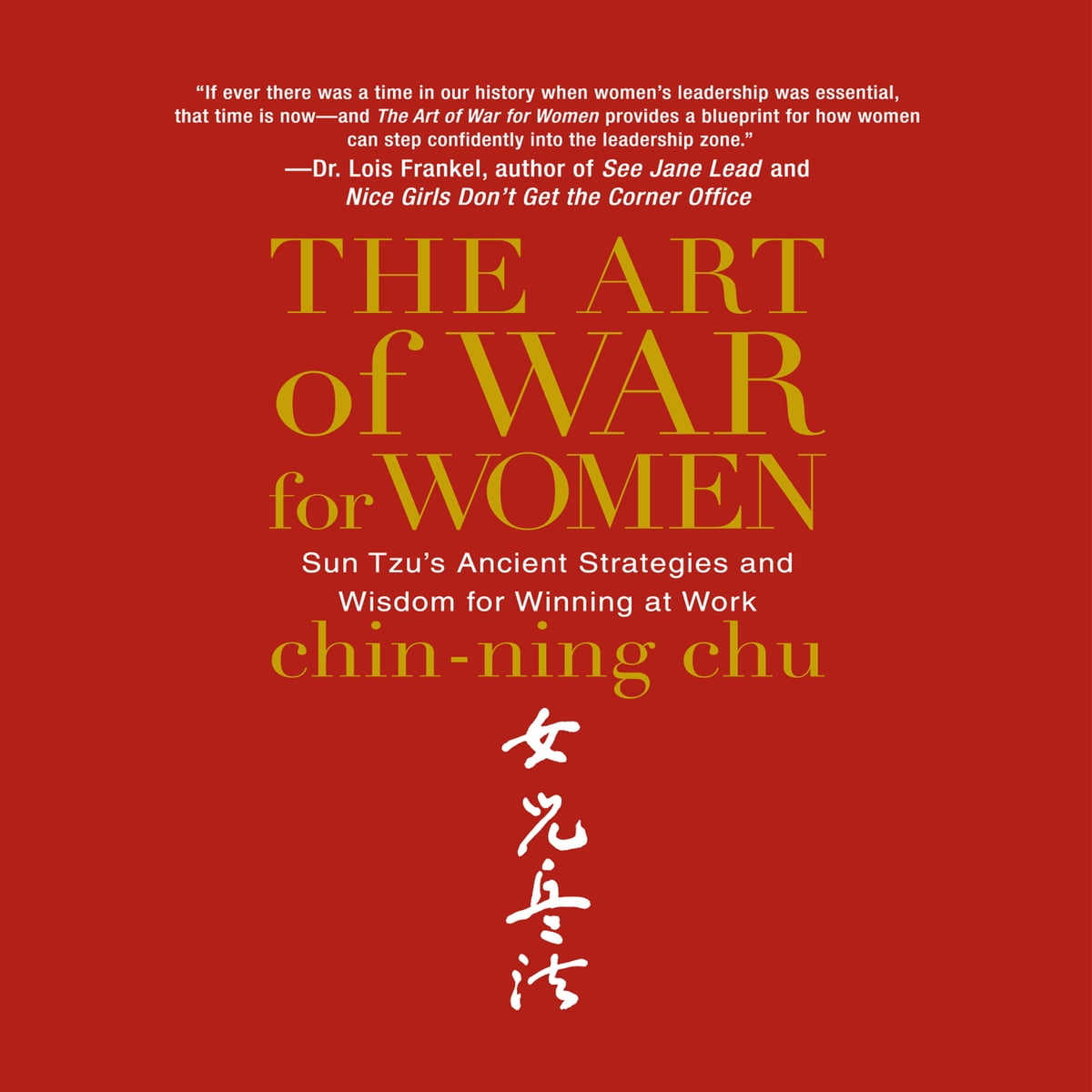 book cover of The Art of War for Women: Sun Tzu's Ancient Strategies and Wisdom for Winning at Work